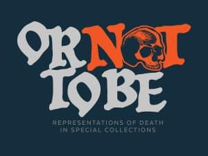 A graphic logo for the "Or Not To Be" exhibition, featuring the title of the exhibition in text on an almost black background. A skull takes the place of the letter 'O' in "Not."